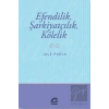 Efendilik, Şarkiyatçılık, Kölelik