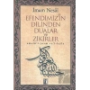 Efendimizin Dilinden Dualar ve Zikirler