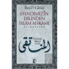 Efendimizin Dilinden İslam Ahkamı