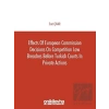 Effects of European Commission Decisions on Competition Law Breaches before Turkish Courts in Private Actions