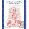 Efsane Dolu Anadolu