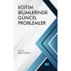 Eğitim Bilimlerinde Güncel Problemler