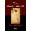 Eğitim Davranış Terbiyesidir