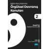 Eğitim Kurumlarında Örgütsel Davranış Konuları II: Negatif Örgütsel Davranış