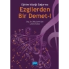 Eğitim Müziği Dağarına EZGİLERDEN BİR DEMET - I