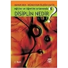 Eğitim ve Öğretim Ortamında Disiplin Nedir?