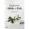 Eğitimde Ahlak ve Etik