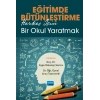 EĞİTİMDE BÜTÜNLEŞTİRME: Herkes İçin Bir Okul Yaratmak