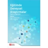 Eğitimde Deneysel Araştırmalar Teori ve Uygulama