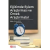 Eğitimde Eylem Araştırması ve Örnek Araştırmalar