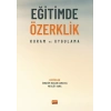 EĞİTİMDE ÖZERKLİK - Kuram ve Uygulama