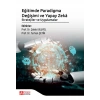 Eğitimde Paradigma Değişimi ve Yapay Zekâ Stratejiler ve Uygulamalar