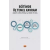 EĞİTİMDE ÜÇ TEMEL KAVRAM: Adalet, İşten Ayrılma ve Öznel İyi Oluş