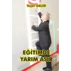 Eğitimde Yarım Asır
