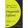 Eğitimde Yeni Bir Yaklaşım: Duyarlılık Eğitimi