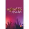 EĞLENCE SOSYOLOJİSİ - The Sociology Of Fun