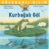 Eğlenceli Bilim Serisi - Kurbağalı Göl