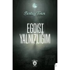 Egoist Yalnızlığım