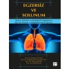 Egzersiz ve Solunum - Mehmet Günay - Abdülkerim Kasım Baltacı - Erdinç Şıktar - Elif Şıktar