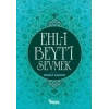 Ehl-i Beyt’i Sevmek