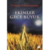 Ekinler Gece Büyür