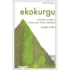 Ekokurgu - Ekolojik Sorunların Çözüm Yolu Olarak Edebiyat