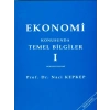 Ekonomi Konusunda Temel Bilgiler I - Naci Kepkep