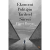 Ekonomi Politiğin Tarihsel Süreci
