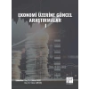 Ekonomi Üzerine Güncel Araştırmalar - I