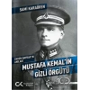 Ekrem Baydar’ın Anıları: Mustafa Kemal’in Gizli Örgütü