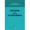 Eksik Sigorta ve Özellikle İlk Riziko Sigortası