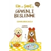 Ela ve Şans’la Güvenli Beslenme