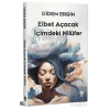 Elbet Açacak İçimdeki Nilüfer