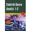 Elektrik Devre Analizi 1 – 2 Teori ¦ Uygulama ¦ MATLAB Destekli Simulasyon