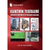 Elektrik Tesisleri Güvenlik Koruma ve Uygulama Esasları / Prof. Dr. İsmail Kaşıkçı