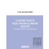 Elektronik Ticarette Kişisel Verilerin İşlenmesine (Açık) Rıza -Avrupa Birliği ve Türk Veri Koruma Düzenlemeleri Uyarınca-