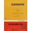 Elektrostatik Cilt: 1 Elektrotekniğe Giriş