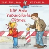 Elif Asla Yabancılarla Gitmez