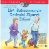 Elif Babaannesiyle Dedesini Ziyaret Ediyor