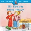 Elif Deniz’de Yatıya Kalıyor