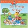 Elif Pikniğe Gidiyor - İlk Okuma Kitabım