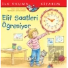 Elif Saatleri Öğreniyor - İlk Okuma Kitabım