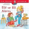 Elif ve Bit Alarmı - İlk Okuma Kitabım