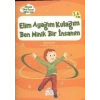 Elim Ayağım Kulağım Ben Minik Bir İnsanım