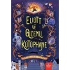 Eliott ve Gizemli Kütüphane