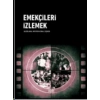 Emekçileri İzlemek