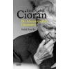 Emil Michel Cioran: Bir Alacakaranlık Düşünürü