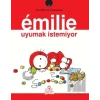 Emilie Uyumak İstemiyor