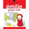 Emilie Yatağını Islattı