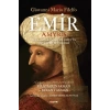 Emir Türk İmparatoru Mehmet’in Hayatı Ve Fetihleri